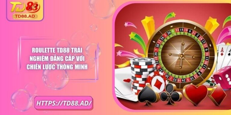 Roulette TD88 Trải Nghiệm Đẳng Cấp Với Chiến Lược Thông Minh 7 Roulette TD88 Trải Nghiệm Đẳng Cấp Với Chiến Lược Thông Minh
