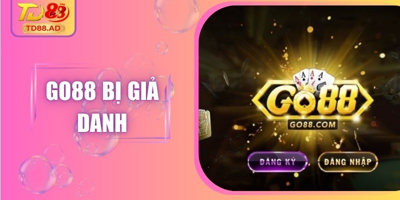Go88 Bị Giả Danh: Cảnh Báo Chiêu Trò Lừa Mới Nhất 2 Go88 Bị Giả Danh: Cảnh Báo Chiêu Trò Lừa Mới Nhất